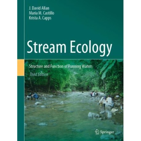 Stream Ecology: Structure and Function of Running Waters