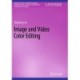 Image and Video Color Editing