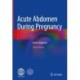 Acute Abdomen During Pregnancy