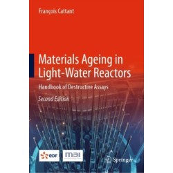 Materials Ageing in Light-Water Reactors: Handbook of Destructive Assays
