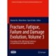 Fracture, Fatigue, Failure and Damage Evolution , Volume 3: Proceedings of the 2020 Annual Conference on Experimental and Applied Mechanics