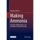 Making Ammonia: Fritz Haber, Walther Nernst, and the Nature of Scientific Discovery