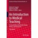 An Introduction to Medical Teaching: The Foundations of Curriculum Design, Delivery, and Assessment