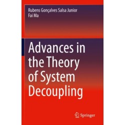 Advances in the Theory of System Decoupling