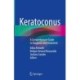 Keratoconus: A Comprehensive Guide to Diagnosis and Treatment