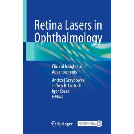 Retina Lasers in Ophthalmology: Clinical Insights and Advancements