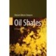 Oil Shales: A Complete Story