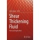 Shear Thickening Fluid: Theory and Applications