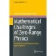 Mathematical Challenges of Zero-Range Physics: Models, Methods, Rigorous Results, Open Problems