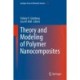 Theory and Modeling of Polymer Nanocomposites
