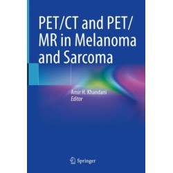 PET/CT and PET/MR in Melanoma and Sarcoma