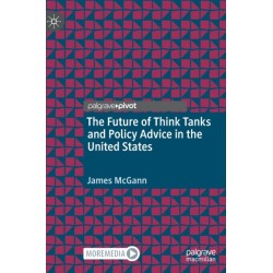 The Future of Think Tanks and Policy Advice in the United States