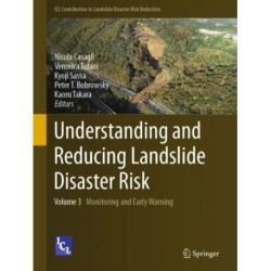 Understanding and Reducing Landslide Disaster Risk: Volume 3 Monitoring and Early Warning