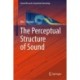 The Perceptual Structure of Sound