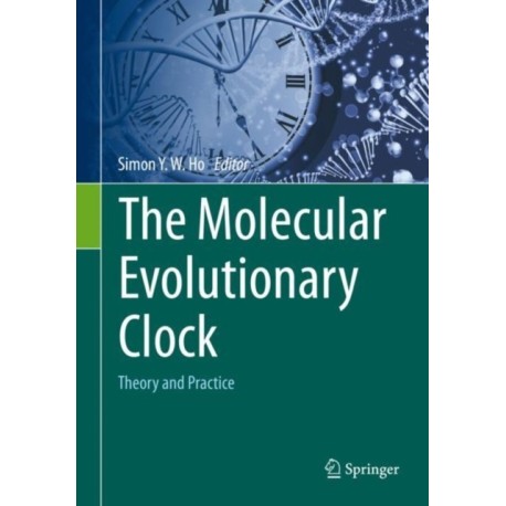 The Molecular Evolutionary Clock: Theory and Practice