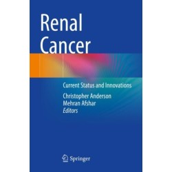 Renal Cancer: Current Status and Innovations