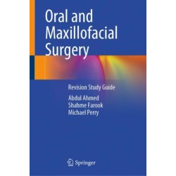 Oral and Maxillofacial Surgery: Revision Study Guide
