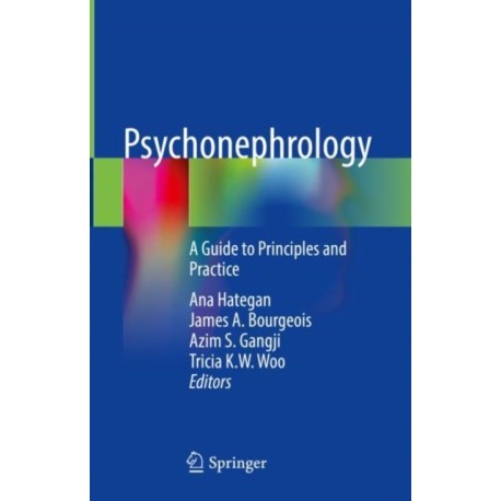 Psychonephrology: A Guide to Principles and Practice