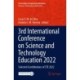 3rd International Conference on Science and Technology Education 2022: Selected Contributions of STE 2022