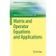 Matrix and Operator Equations and Applications