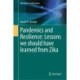 Pandemics and Resilience: Lessons we should have learned from Zika
