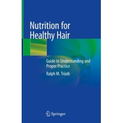 Nutrition for Healthy Hair: Guide to Understanding and Proper Practice
