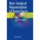 Non-Surgical Rejuvenation of Asian Faces