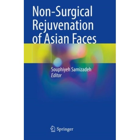 Non-Surgical Rejuvenation of Asian Faces