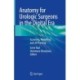 Anatomy for Urologic Surgeons in the Digital Era: Scanning, Modelling and 3D Printing