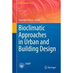 Bioclimatic Approaches in Urban and Building Design