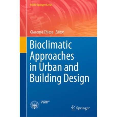 Bioclimatic Approaches in Urban and Building Design