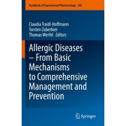 Allergic Diseases – From Basic Mechanisms to Comprehensive Management and Prevention