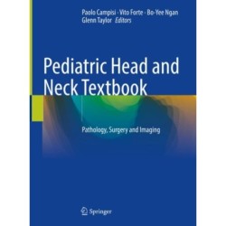 Pediatric Head and Neck Textbook: Pathology, Surgery and Imaging