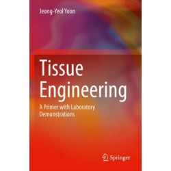 Tissue Engineering: A Primer with Laboratory Demonstrations