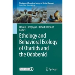 Ethology and Behavioral Ecology of Otariids and the Odobenid