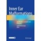 Inner Ear Malformations: Classification, Evaluation and Treatment