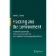 Fracking and the Environment: A scientific assessment of the environmental risks from hydraulic fracturing and fossil fuels