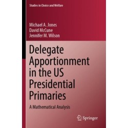 Delegate Apportionment in the US Presidential Primaries: A Mathematical Analysis