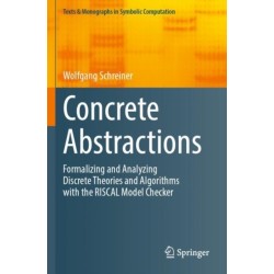 Concrete Abstractions: Formalizing and Analyzing Discrete Theories and Algorithms with the RISCAL Model Checker