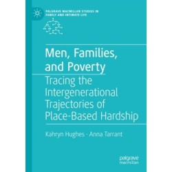 Men, Families, and Poverty: Tracing the Intergenerational Trajectories of Place-Based Hardship