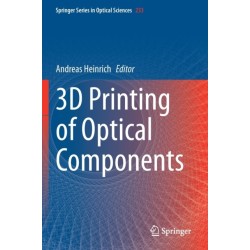 3D Printing of Optical Components