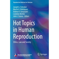Hot Topics in Human Reproduction: Ethics, Law and Society
