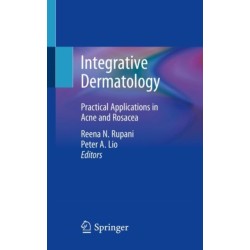 Integrative Dermatology: Practical Applications in Acne and Rosacea