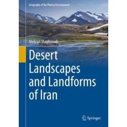 Desert Landscapes and Landforms of Iran