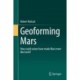Geoforming Mars: How could nature have made Mars more like Earth?