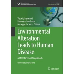 Environmental Alteration Leads to Human Disease: A Planetary Health Approach