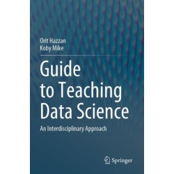 Guide to Teaching Data Science: An Interdisciplinary Approach