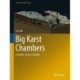 Big Karst Chambers: Examples, Genesis, Stability