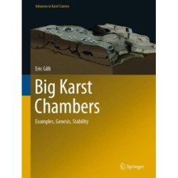 Big Karst Chambers: Examples, Genesis, Stability