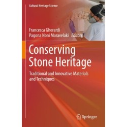 Conserving Stone Heritage: Traditional and Innovative Materials and Techniques
